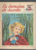 La Semaine De Suzette N°29 A La Recherche De Papa - Damoiselle De Marescourt - Madame Tourefel De 1954 - La Semaine De Suzette