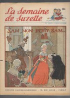 La Semaine De Suzette N°7 Sam Mon Petit Sam - Leila Pharmacienne - Clochette Rose Et Papillon - Petite Mésange - La Semaine De Suzette