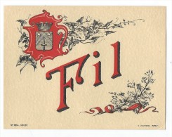 Etiquette//Vins Spiritueux Sirops/" Fil "/ Jouneau/Paris/vers 1900- 1920  ETIQ34 - Andere & Zonder Classificatie