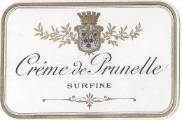 Etiquette/Chromo /Dorée//Vins Spiritueux Sirops/" Crème De Prunelle Surfine" / Jouneau/Paris/vers 1900 - 1920     ETIQ70 - Andere & Zonder Classificatie