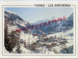 73 - TIGNES - LES BREVIERES - Autres & Non Classés