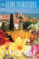 Ancien Guide Touristique Grasse Capitale Mondiale Des Parfums (2000) 36 Pages (voir Scan Du Sommaire) - Cuadernillos Turísticos