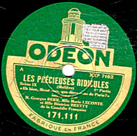 78 Trs 30 Cm état TB - Georges BERR, Marie LECONTE Et Béatrice  BRETTY - LES PRECIEUSES RIDICULES 1re Et 2e Parties - 78 T - Disques Pour Gramophone