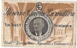 Etiquette De Vin//"Réserve Claude Larouillére/Vins Vieux Supérieur/Tournus/Jouneau Bourdillat/Paris /Vers 1930  ETIQ88 - Bourgogne