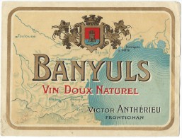 Etiquette De Vin/Chromo Doré/ " Banyuls"/Vin Doux Naturel/Anthérieu/Frontignan/Vers 1910-1920    ETIQ46 - Otros & Sin Clasificación