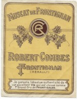 Etiquette De Vin/Chromo Doré/ " Muscat De Frontignan"/Robertv Combes/FrontignanHérault/Vers 1910-1920    ETIQ48 - Autres & Non Classés