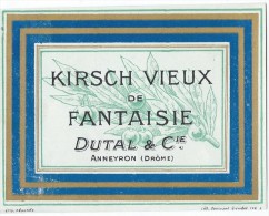 Etiquette D´Alcool/Chromo/ "Kirsch Vieux De Fantaisie/Dutal & Cie/Anneyron/Drôme/Guirimand/Grenoble/Vers1920-30  ETIQ44 - Sonstige & Ohne Zuordnung