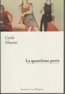 La Quatrième Porte De Carlo Masoni - Belgian Authors