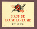 Ancienne étiquette, Sirop De Fraise Fantaisie, Imp. Douin & Jouneau Paris - Andere & Zonder Classificatie