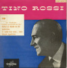 Disque Vinyle 45 T :  Tino ROSSI - Opérette "NAPLES Au Baiser De Feu" _ Columbia N° ESVF 1019. - Opera