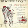 Disque Vinyle 45 T :  Berceuse Basque / André DASSARY Avec LAGUN ARTEAK - World Music