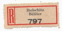 Böhmen Und Mähren / R-label: Bielschitz - Belcice (2x Number: "238" And "797") German-Czech Text (BM1-0051) - Sonstige & Ohne Zuordnung