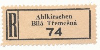 Böhmen Und Mähren / R-label: Ahlkirchen - Bila Tremesna (number "74") German-Czech Text (BM1-0055) - Other & Unclassified