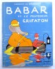 LIVRE BABAR ET LE PROFESSEUR GRIFATON -  ECOLE DES LOISIRS 1990 Enfantina - Hachette