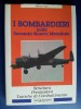 M#0M11 A.Price I BOMBARDIERI NELLA II GUERRA Melita Ed.1992/AVIAZIONE MILITARE/AEREI - Guerra 1939-45