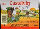 ETIQUETTE De VIN - CASTELVIN ROUGE 11° - Vin De Table Français - Maxi-Favorite - Parfait état  - - Vin De Pays D'Oc