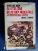 M#0M24 Angelo Del Boca GLI ITALIANI IN AFRICA ORIENTALE La Terza Ed.1979/GUERRA - Italiano