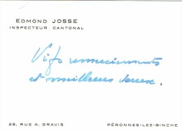 Ancienne Carte De Visite D'Edmond Josse Inspecteur Cantonal De L'enseignement  Rue Gravis Péronnes-lez-Binche Vers 1955 - Visitekaartjes