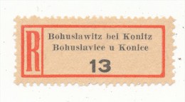 Böhmen Und Mähren / R-label: Bohuslawitz Bei Konitz - Bohuslavice U Konice (number "13") German-Czech Text (BM1-0105) - Autres & Non Classés