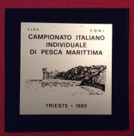 MEDAGLIA  TARGHETTA TRIESTE 1980 - CAMPIONATO ITALIANO INDIVIDUALE DI PESCA MARITTIMA  -  D.5,5x5,5 -in Astuccio - Professionnels/De Société