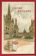 PBC-21  Cacao Suchard Litho Exposition Universelle Paris 1900, Dome Des Invalides.Précurs.dos : Chocolat Suchard.Non Cir - Advertising