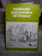 MAISONS PAYSANNES DE FRANCE  N° 79 1986 1 Er TRIMESTRE    21e ANNEE    QUAND NOS MAISONS PAYSANNES ETAIENT NEUVES - Casa & Decorazione
