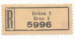 Böhmen Und Mähren / R-label: Brünn 2 - Brno 2 (number "5996") German-Czech Text (BM1-0164) - Autres & Non Classés