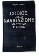 CODICI HOEPLI CODICE DELLA NAVIGAZIONE MARITTIMA E AEREA BUONE CONDIZIONI - Droit Et économie