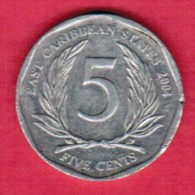 EAST CARIBBEAN STATES   5 CENTS 2004 - East Caribbean States