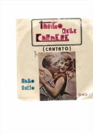MUSICA  VINILE 45 GIRI TANGO DELLE CAPINERE (CANTATO) OMG - Sonstige - Italienische Musik