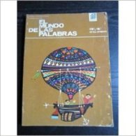 El Mundo De Las Palabras (3° & 4° Curso) Osuna & Pascual . 1966 - Escolares