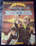 TANGUY Et LAVERDURE MENACE SUR MURUROA EO Dargaud 1969 - Tanguy Et Laverdure