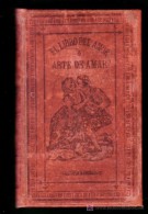 EROTISMO - EROTIC - EL LIBRO DEL AMOR O ARTE DE AMAR Por C. FIEL - LIBRERIA DE GARNIER HNOS - PARIS 1881 En CASTELLANO - Sonstige & Ohne Zuordnung