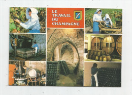 Cp , Agriculture , Vignes , Multi Vues , LE TRAVAIL DU CHAMPAGNE , écrite , Ed : Mage - Viñedos