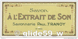 Etiquette Savon à L'extrait De Son - Savonnerie Paul TRANOY - N° 456 - Etiketten