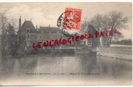 41 - NEUNG SUR BEUVRON - CHATEAU DE VILLEBOURGEON -1909 - Neung Sur Beuvron