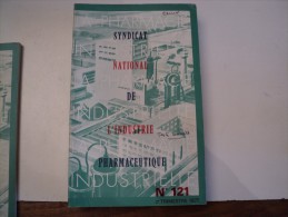 SYNDICAT NATIONAL DE L INDUSTRIE PHARMACEUTIQUE N°121 DE 1977 CONVENTIONS EUROPEENNES EN MATIERE DE BREVET D INVENTION - Equipo Dental Y Médica