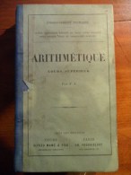 Arithmétique - Cours Supérieur (Par Les Frères Des écoles Chrétiennes) éditions Alfred Mame & Fils - 18+ Years Old