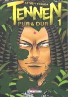 Tennen Pur Et Dur T1 - Satoshi Yoshida - Delcourt - Mangas Versione Francese