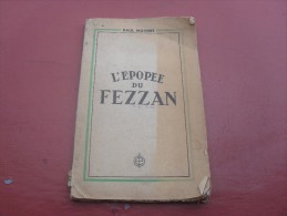 L'Epopée Du Fezzan  Par Paul Moynet - Andere & Zonder Classificatie