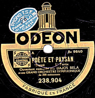 78 Trs - 25 Cm - état TB -  DAJOS BELA -  POETE ET PAYSAN  1re Et 2e Parties - 78 T - Disques Pour Gramophone