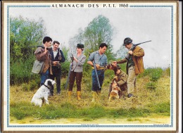 Calendrier 1968, Almanach Des PTT,postes La Truite,entre Deux Battues,département 26,,format 28,5 X 21,5 Cm. - Grossformat : 1961-70
