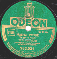 78 Trs - 25 Cm - état TB -  Yves MONTAND -  MAITRE PIERRE - RIEN DANS LES MAINS RIEN DANS LES POCHES - 78 T - Disques Pour Gramophone