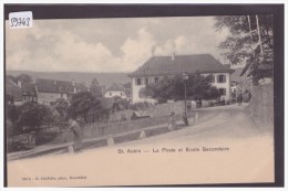 SAINT AUBIN - LA POSTE ET L'ECOLE - TB - Saint-Aubin/Sauges