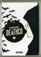 Deathco T1 - Atsushi Kaneko - Casterman - Mangas Version Francesa