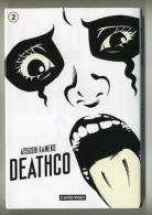 Deathco T2 - Atsushi Kaneko - Casterman - Mangas Version Française