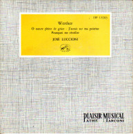 DISQUE VINYLE 45 TOURS WERTHER JOSE LUCCIONI - Opéra & Opérette