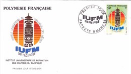 POLYNESIE FRANCAISE 1995 @ Enveloppe Premier Jour FDC IUFM Du Pacifique Formation Des Maitres Professeur école - FDC