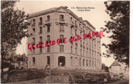 03 - NERIS LES BAINS - GRAND HOTEL -EDITEUR PICAUDET N° 131 - Neris Les Bains