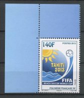 POLYNESIE 2013 N° 1041 ** Neuf  = MNH Superbe Sports Coupe Monde De Beach Soccer FIFA Tahiti Logo - Unused Stamps